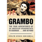 Grambo: The True Adventures of an American Grandmother in Baghdad...and Beyond - Paperback
