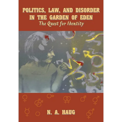 Politics, Law, and Disorder in the Garden of Eden: The Quest for Identity - Hardcover
