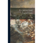 Florentine Painting - Hardcover
