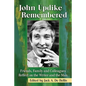 John Updike Remembered: Friends, Family and Colleagues Reflect on the Writer and the Man - Paperback