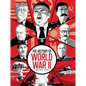 The History of World War II: A Graphic Novel Retelling of the 20th Century's Defining War - Hardcover