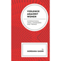 Violence against Women: International Legal Standards and Trends - Hardcover