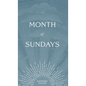 Month of Sundays - Hardcover