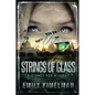 Strings of Glass - Paperback