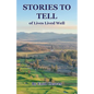 STORIES TO TELL of Lives Lived Well - Paperback