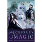 Necessary Magic - Paperback