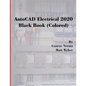 AutoCAD Electrical 2020 Black Book (Colored) - Paperback