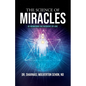 The Science of Miracles: RE-Membering the Frequency of Love - Paperback