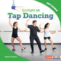 Spotlight on Tap Dancing - Library Binding