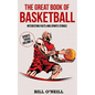 The Great Book of Basketball: Interesting Facts and Sports Stories - Paperback