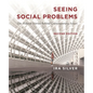 Seeing Social Problems: The Hidden Stories Behind Contemporary Issues - Paperback