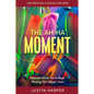 Inspiration Stories For Men: The Ah-Ha Moment - Discover What You've Been Missing This Whole Time - Paperback