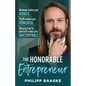 The Honorable Entrepreneur: Revenue makes you VISIBLE. Profit makes you POWERFUL. Staying true to yourself makes you UNSTOPPABLE. - Paperback