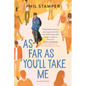 As Far as You'll Take Me - Paperback