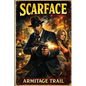 Scarface: A Positronic Book - Paperback