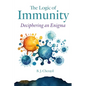 The Logic of Immunity: Deciphering an Enigma - Hardcover
