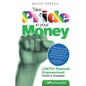 Take Pride in Your Money: LGBTQ+ Financial Empowerment Stories & Strategies - Paperback