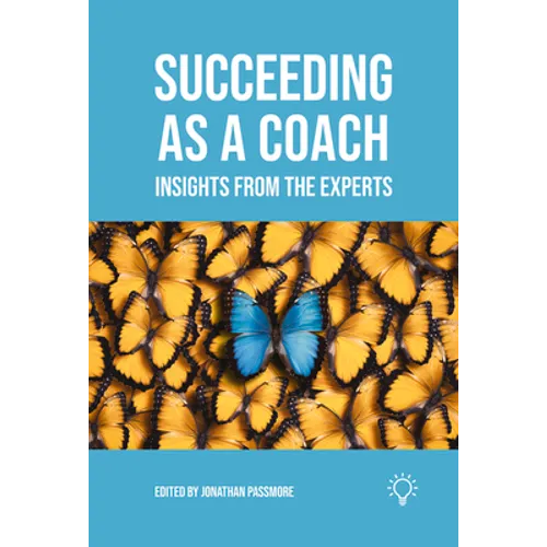 Succeeding as a Coach: Insights from the Experts - Paperback