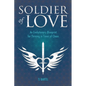 Soldier of Love: An Evolutionary Blueprint for Thriving in Times of Chaos - Paperback