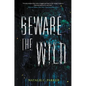 Beware the Wild - Paperback