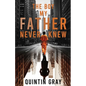 The Boy My Father Never Knew - Paperback