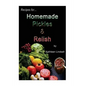 Recipes for Pickles & Relish: : by Kathleen Lindsell - Paperback