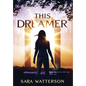 This Dreamer - Hardcover