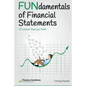 FUNdamentals of Financial Statements: It's easier than you think - Paperback