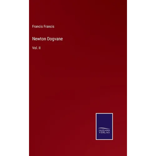 Newton Dogvane: Vol. II - Hardcover