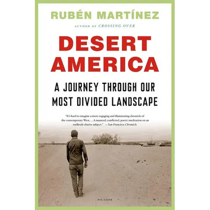 Desert America: A Journey Through Our Most Divided Landscape - Paperback