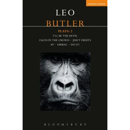 Butler Plays 2: Airbag; I'll Be the Devil; Faces in the Crowd; Juicy Fruits; 69; Do It! - Paperback