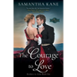 The Courage to Love - Paperback