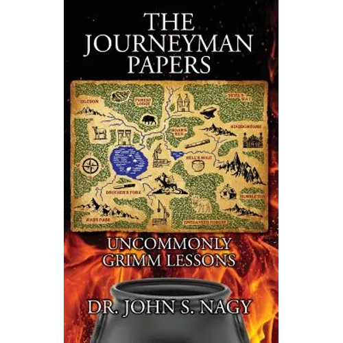 The Journeyman Papers: Uncommonly Grimm Lessons - Paperback