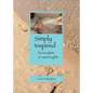 Simply Inspired: ...by sea glass & nature's gifts - Paperback