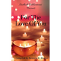 For The Love Of You - Paperback