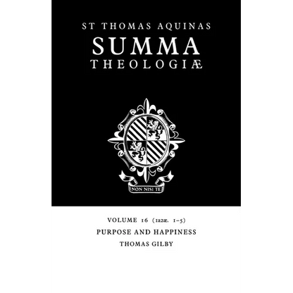 Summa Theologiae: Volume 16, Purpose and Happiness: 1a2ae. 1-5 - Paperback