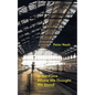 In the Place Where We Thought We Stood - Paperback