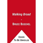 Walking Broad: Looking for the Heart of Brotherly Love - Paperback