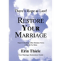 How God Will Restore Your Marriage: There's Healing after Broken Vows: a Book for Men - Paperback