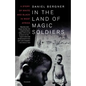 In the Land of Magic Soldiers: A Story of White and Black in West Africa - Paperback