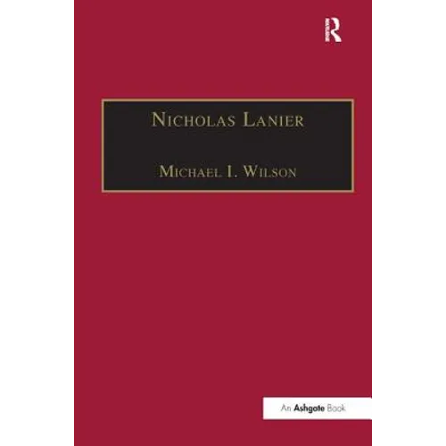 Nicholas Lanier: Master of the King's Musick - Paperback