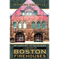 Returning to Quarters: A History of Boston Firehouses - Paperback