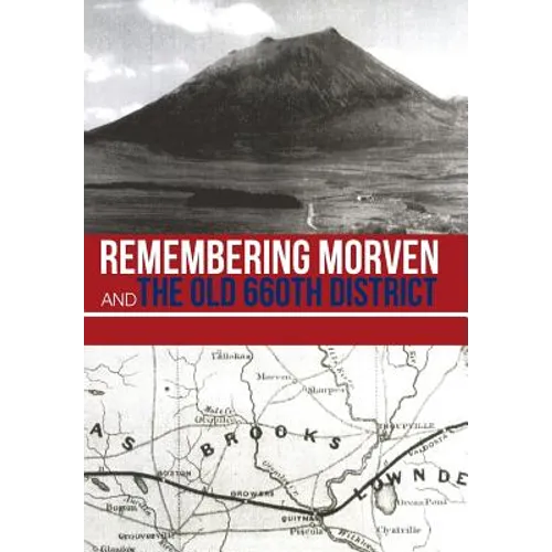Remembering Morven and the Old 660th District - Hardcover