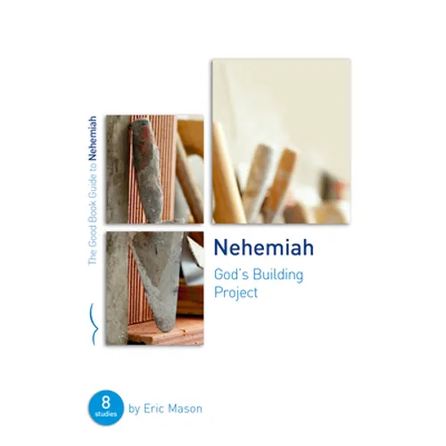 Nehemiah: God's Building Project: Eight Studies for Groups or Individuals - Paperback