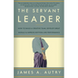 The Servant Leader: How to Build a Creative Team, Develop Great Morale, and Improve Bottom-Line Performance - Paperback