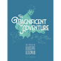 The Magnificent Adventure - Paperback