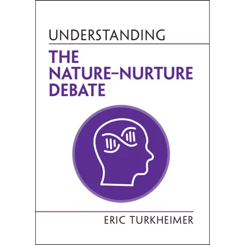 Understanding the Nature‒Nurture Debate - Paperback