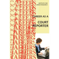 Career as a Court Reporter - Paperback