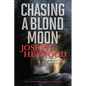 Chasing a Blond Moon: A Woods Cop Mystery - Paperback