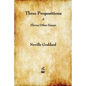 Three Propositions and Eleven Other Essays - Paperback